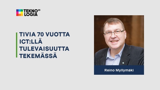 TIVIA 70 vuotta ICT:llä tulevaisuutta tekemässä