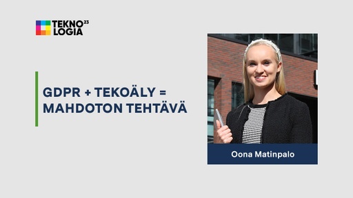 GDPR + tekoäly = mahdoton tehtävä